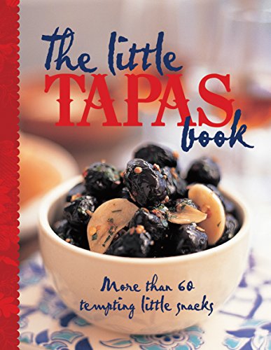 Beispielbild fr The Little Tapas Book: More Than 60 Tempting Little Snacks zum Verkauf von Zoom Books Company