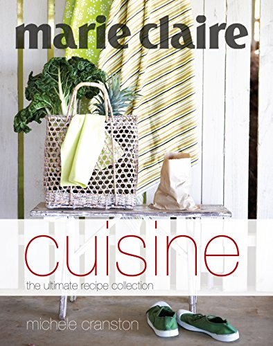 Beispielbild fr Marie Claire Cuisine (Marie Claire Series): The Ultimate Recipe Collection zum Verkauf von WorldofBooks