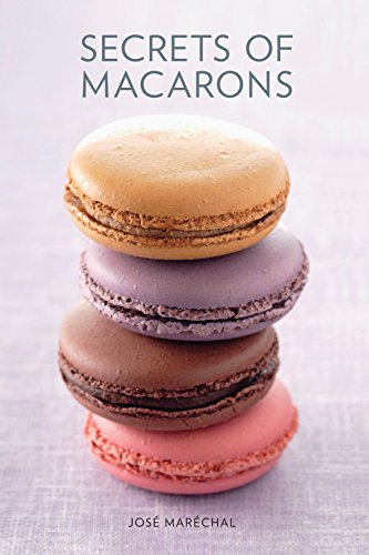 Imagen de archivo de Secrets of Macarons a la venta por Goodwill of Colorado