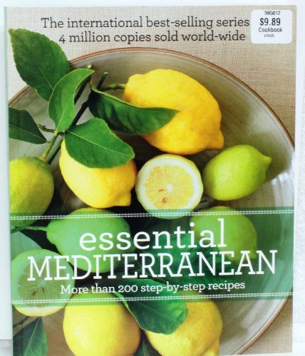 Stock image for Essential Mediterranean More than 200 Step By Step Recipes for sale by Better World Books