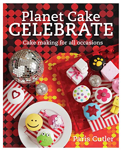 Beispielbild fr Planet Cake Celebrate zum Verkauf von WorldofBooks