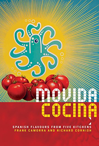 Stock image for Movida Cocina: Spanish Flavous from Five Kitchens. Frank Camorra and Richard Cornish for sale by GF Books, Inc.