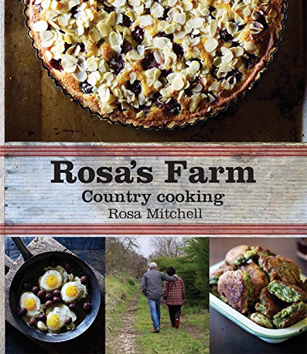 Beispielbild fr Rosa's Farm : Country Cooking zum Verkauf von Better World Books Ltd