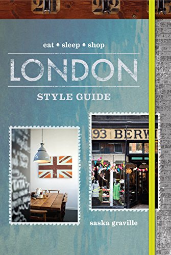 Beispielbild fr London Style Guide: Eat Sleep Shop zum Verkauf von Ammareal