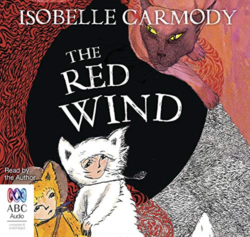 The Kingdom of the Lost Book: The Red Wind (9781742678412) by Carmody, Isobelle