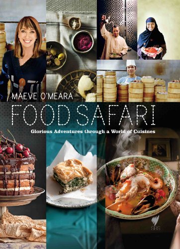 Stock image for Food Safari: Glorious Adventures through a World of Cuisines for sale by Antiquariat Mander Quell