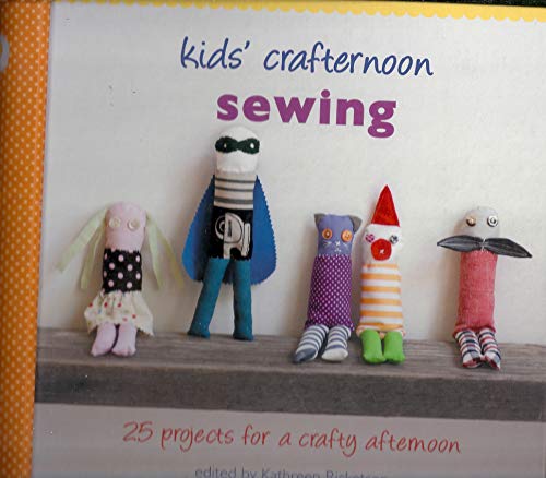 Beispielbild fr Kids' Crafternoon Sewing : 25 Projects for a Crafty Afternoon zum Verkauf von Better World Books