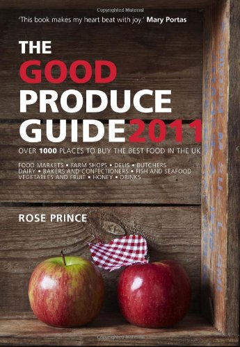 Stock image for Good Produce Guide 2011: Over 1000 Places to Buy the Best Food in the Uk (Good Produce Guide: Over 1000 Places to Buy the Best Food in the UK) for sale by Pearlydewdrops