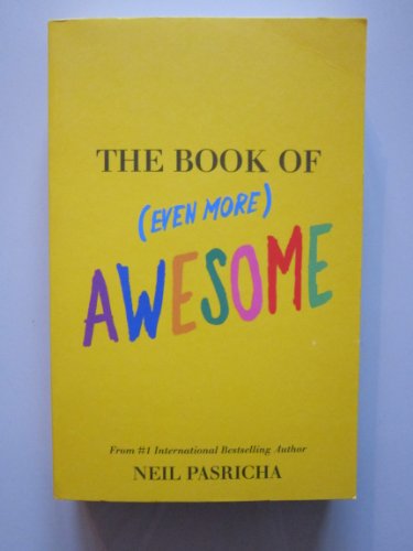 Imagen de archivo de The Book of (Even More) Awesome a la venta por WorldofBooks