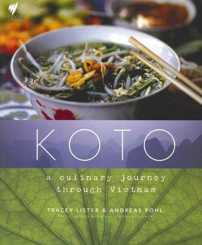 Beispielbild fr Koto: A Culinary Journey Through Vietnam zum Verkauf von AwesomeBooks