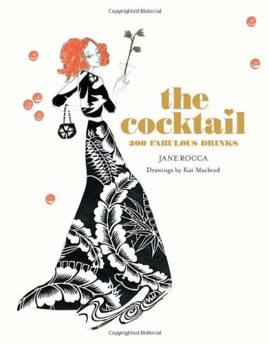 9781742701752: The Cocktail: 200 Fabulous Drinks