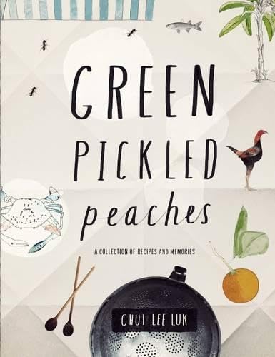 Beispielbild fr Green Pickled Peaches: A Collection of Recipes and Memories zum Verkauf von WorldofBooks