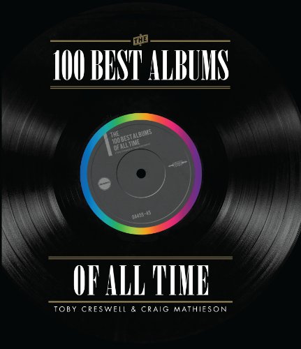 Stock image for The 100 Best Albums of All Time for sale by WorldofBooks