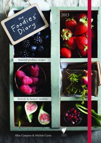 The Foodies Diary 2013 (9781742703107) by Allan Campion