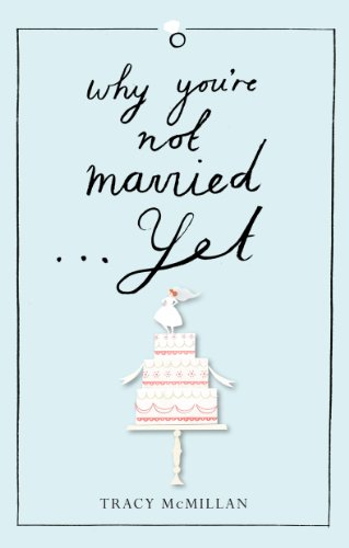 Imagen de archivo de Why You're Not Married Yet a la venta por WorldofBooks