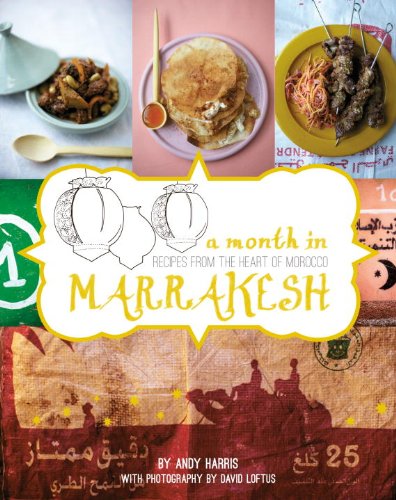 9781742704395: A Month in Marrakesh: Recipes from the Heart of Morocco