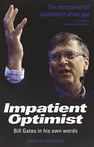 9781742704432: Impatient Optimist: Bill Gates in His Own Words