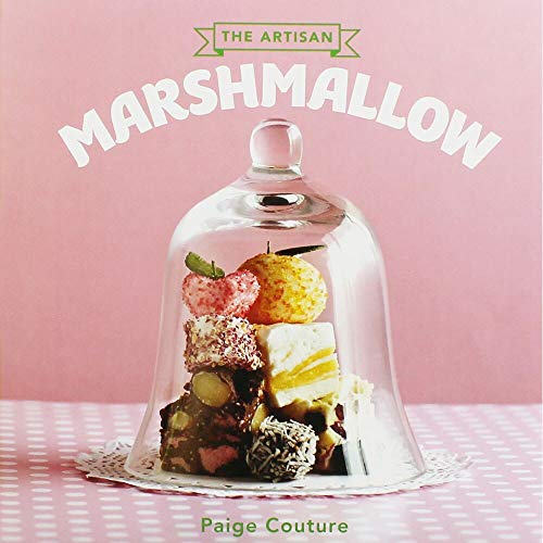 Imagen de archivo de The Artisan Marshmallow: Sweet Little Delights (Cookery) a la venta por WorldofBooks