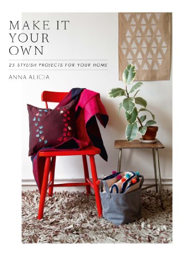 Stock image for Make It Your Own : 25 Stylish Projects for Your Home for sale by Better World Books