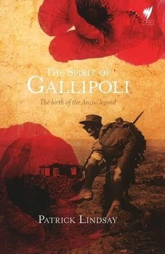 Beispielbild fr The Spirit of Gallipoli: The Birth of the Anzac Legend zum Verkauf von WorldofBooks