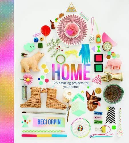 Beispielbild fr Home : 25 Amazing Projects for Your Home zum Verkauf von Better World Books