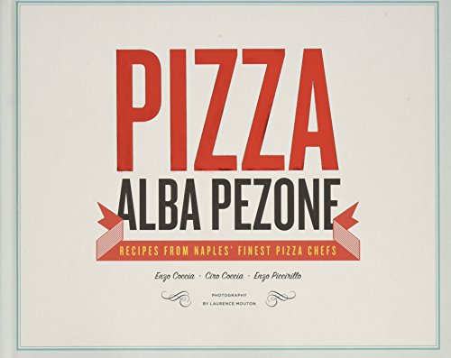 9781742706405: Pizza: Recipes from Naples' Finest Pizza Chefs
