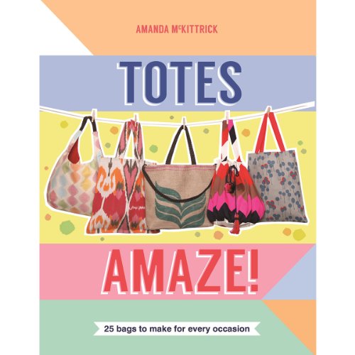 9781742706429: Totes Amaze: 25 Bags To Make For Every Occasion