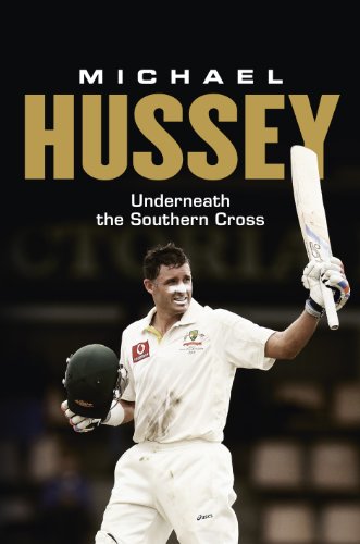 9781742706573: Michael Hussey: Underneath the Southern Cross