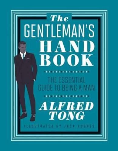 Beispielbild fr The Gentleman's Handbook: The Essential Guide to Being a Man zum Verkauf von WorldofBooks