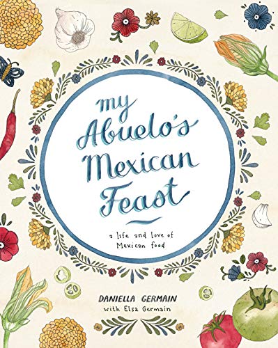 9781742706788: My Abuelo's Mexican Feast: An Illustrated Mexican Food Journey