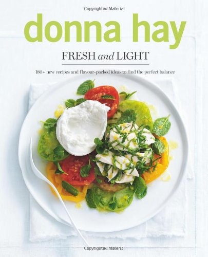 9781742707440: Fresh and Light: 180+ New Recipes and Flavour-packed Ideas to Find the Perfect Balance