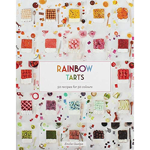 Imagen de archivo de Rainbow Tarts: 50 Recipes for 50 Colours a la venta por WorldofBooks