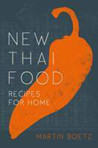 Stock image for New Thai Food: Recipes for Home for sale by KuleliBooks