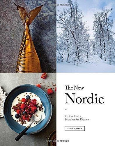 The New Nordic: Recipes from a Scandinavian Kitchen