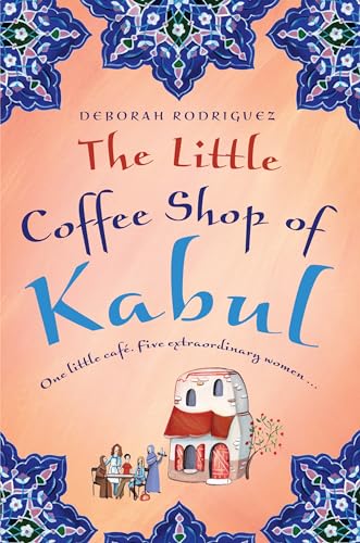 9781742750019: The Little Coffee Shop of Kabul [Taschenbuch] by Deborah Rodriguez