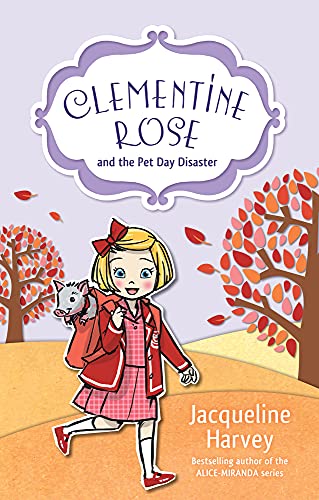 9781742755434: Clementine Rose and the Pet Day Disaster