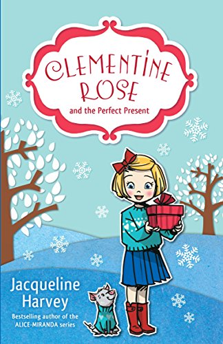 Stock image for Clementine Rose and the Perfect Present for sale by Better World Books