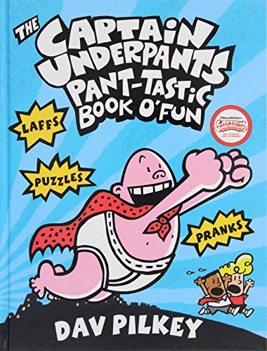 Stock image for The Captain Underpants Pant-Tastic Book O' Fun (Hardcover) for sale by Grand Eagle Retail
