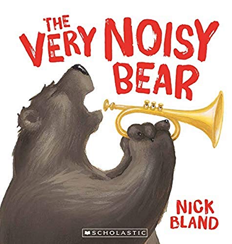 

The Very Noisy Bear