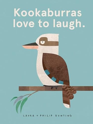 Imagen de archivo de Kookaburras Love to Laugh. a la venta por WorldofBooks