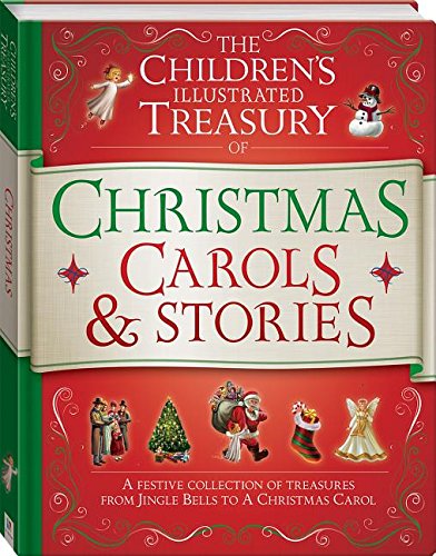 9781742819693: The Children's Illustrated Treasury of Christmas Carols & Stories