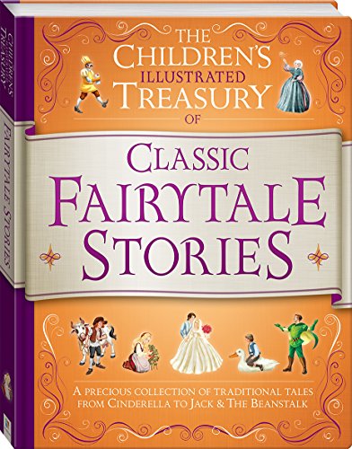 Beispielbild fr The Children's Illustrated Treasury of Classic Fairy Tale Stories zum Verkauf von Wonder Book