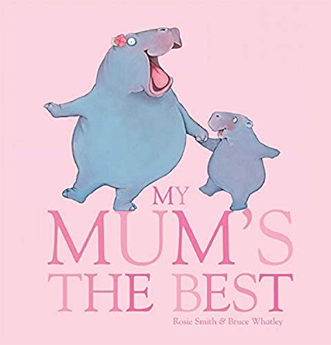 Imagen de archivo de MY MUMS THE BEST BRD BOOK (My Mum's the Best) [Board book] a la venta por WorldofBooks