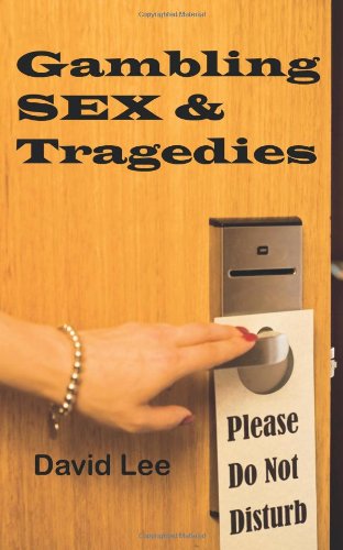 Gambling, Sex and Tragedies (9781742840246) by Lee, David