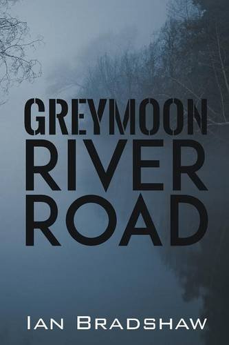 Beispielbild fr Greymoon River Road zum Verkauf von Bookmans