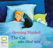 The Cat Who Liked Rain (9781742850573) by Mankell, Henning