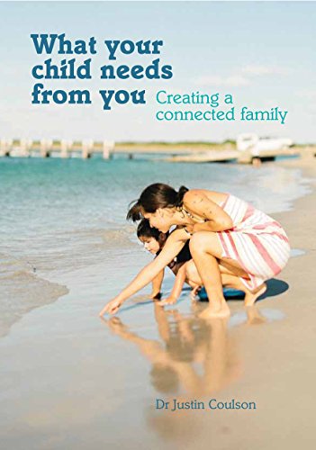 Beispielbild fr What Your Child Needs from You: Creating a Connected Family zum Verkauf von ThriftBooks-Atlanta