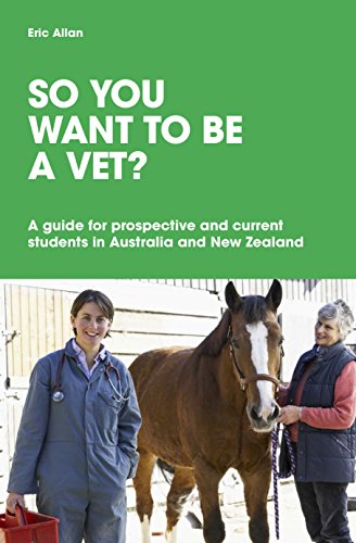 Beispielbild fr So You Want to be a Vet? A Guide for Current and Prospective Stud ents zum Verkauf von Book Express (NZ)