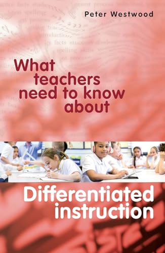 9781742862927: What Teachers Need to Know About Differentiated Instruction