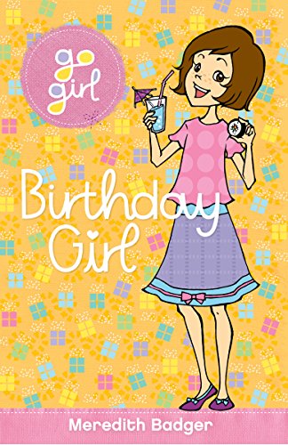 Imagen de archivo de Birthday Girl (Go Girl!) a la venta por WorldofBooks